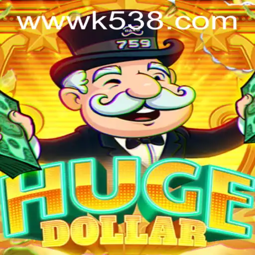 Exploring the Thrills of HugeDollar: An In-depth Look at k538.COM's Newest Game