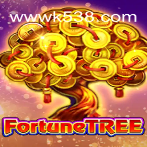 Discovering FortuneTree: The Exciting World of K538.COM's Latest Game
