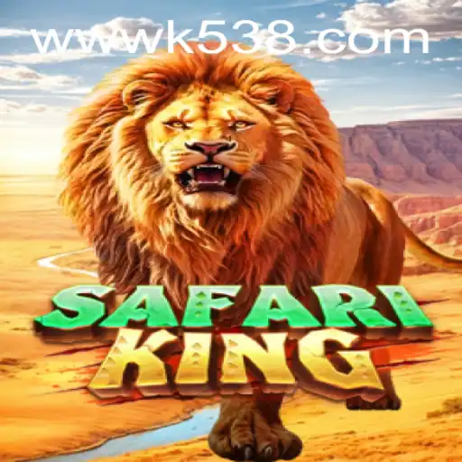 Discover the Exciting World of SafariKing at k538.COM
